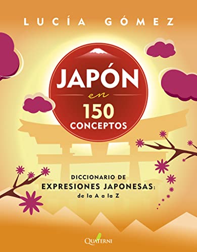 Imagen de archivo de Jap n En 150 Conceptos - Luc a G mez - Quaterni a la venta por Juanpebooks