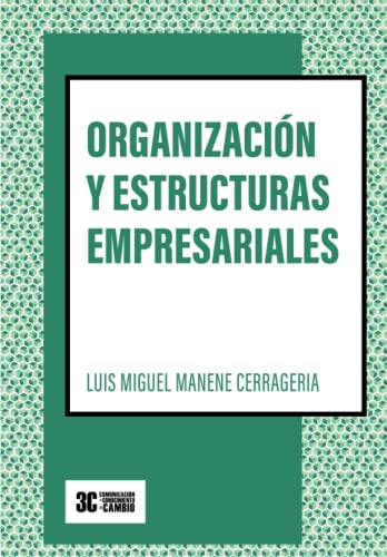 Beispielbild fr Organizacin y estructuras empresariales: (Versin B/N) (Spanish Edition) zum Verkauf von Lucky's Textbooks