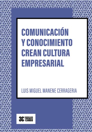 Beispielbild fr Comunicacin y conocimiento crean cultura empresarial (Spanish Edition) zum Verkauf von Lucky's Textbooks