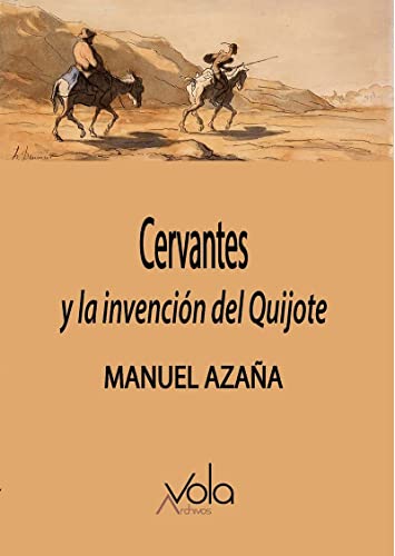 Beispielbild fr CERVANTES Y LA INVENCIN DEL QUIJOTE zum Verkauf von KALAMO LIBROS, S.L.