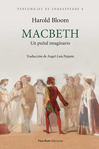 Stock image for Macbeth: Un pual imaginario (Personajes de Shakespeare) (Spanish Edition) for sale by Lucky's Textbooks