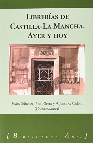 Imagen de archivo de LIBRERIAS EN CASTILLA-LA MANCHA a la venta por AG Library