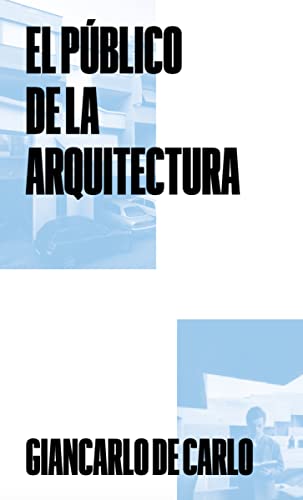 Stock image for EL PBLICO DE LA ARQUITECTURA for sale by KALAMO LIBROS, S.L.