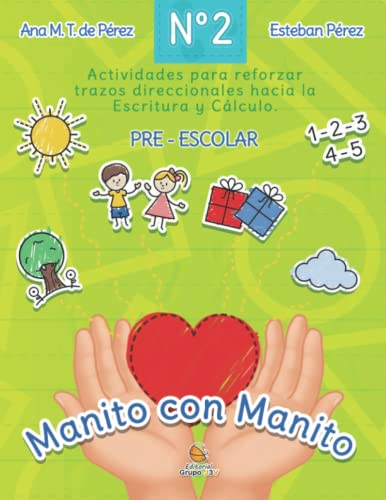Stock image for Manito con Manito No 2: Actividades para reforzar trazos direccionales hacia la escritura y el clculo (Spanish Edition) for sale by Big River Books