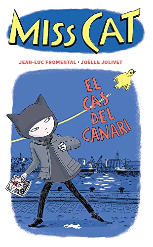 Imagen de archivo de MISS CAT. EL CAS DEL CANARI. a la venta por KALAMO LIBROS, S.L.