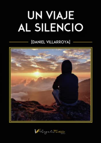 Imagen de archivo de Un viaje al silencio (Spanish Edition) a la venta por GF Books, Inc.