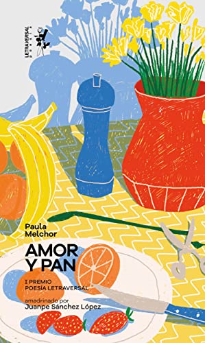 Stock image for AMOR Y PAN. for sale by KALAMO LIBROS, S.L.