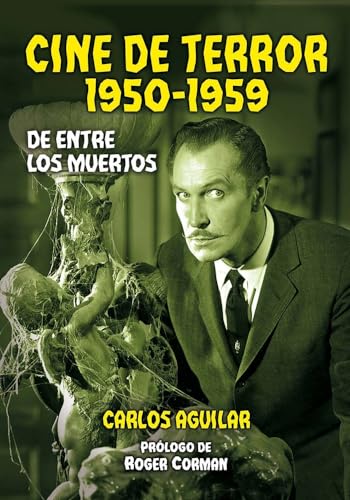 Imagen de archivo de CINE DE TERROR. 1950-1959. DE ENTRE LOS MUERTOS a la venta por KALAMO LIBROS, S.L.