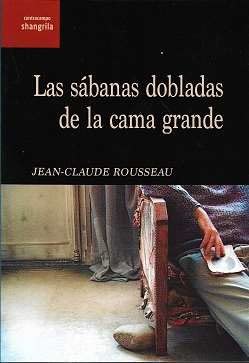 Imagen de archivo de LAS SABANAS DOBLADAS DE LA CAMA GRANDE a la venta por KALAMO LIBROS, S.L.