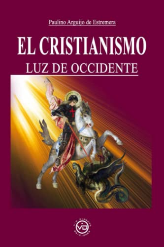 Imagen de archivo de EL CRISTIANISMO LUZ DE OCCIDENTE a la venta por KALAMO LIBROS, S.L.