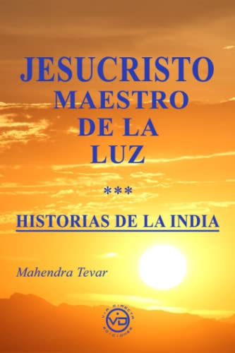 Stock image for Jesucristo Maestro de la Luz - Historias de la India for sale by PBShop.store US