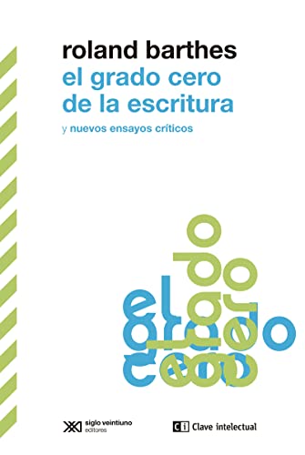 Stock image for EL GRADO CERO DE LA ESCRITURA Y NUEVOS ENSAYOS CRTICOS for sale by KALAMO LIBROS, S.L.
