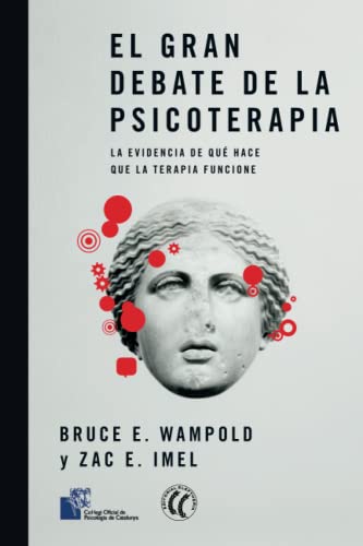 Stock image for El gran debate de la psicoterapia: La evidencia de qu hace que la terapia funcione (Spanish Edition) for sale by Books Unplugged