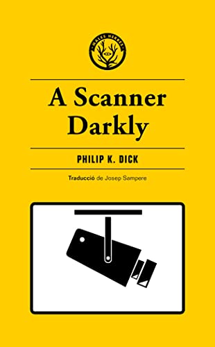 Imagen de archivo de A SCANNER DARKLY (CATAL) a la venta por KALAMO LIBROS, S.L.