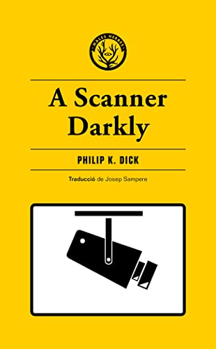 Stock image for A SCANNER DARKLY (CATAL) for sale by KALAMO LIBROS, S.L.
