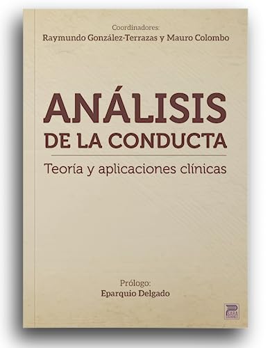 Stock image for Anlisis de la conducta: Teora y aplicaciones clnicas for sale by Agapea Libros
