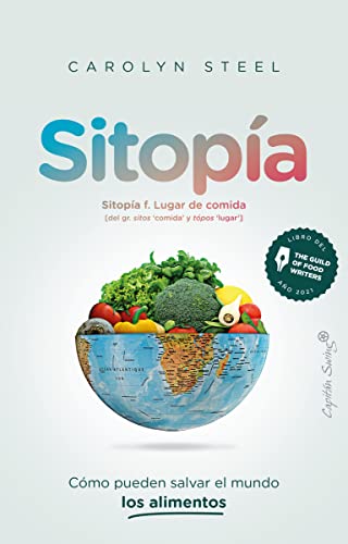 Imagen de archivo de SITOPA: CMO PUEDEN SALVAR EL MUNDO LOS ALIMENTOS a la venta por KALAMO LIBROS, S.L.