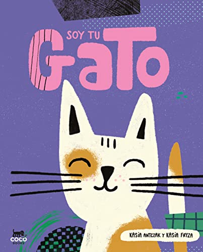 Imagen de archivo de Soy tu gato/ I'm Your Cat -Language: Spanish a la venta por GreatBookPrices