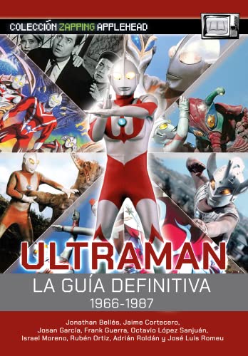Beispielbild fr Ultraman: La gua definitiva 1966-1987 zum Verkauf von Agapea Libros