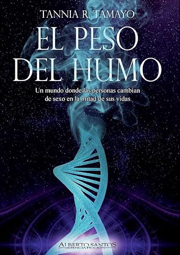 Stock image for El peso del humo (Alberto Santos Editor Ciencia Ficcin) for sale by medimops