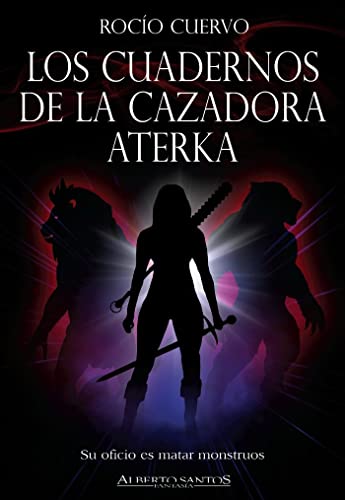 Stock image for Los Cuadernos de la Cazadora Aterka for sale by Hamelyn