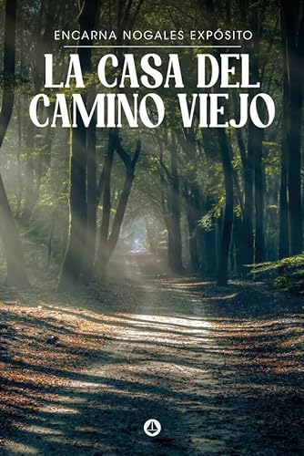 Stock image for La casa del Camino Viejo for sale by Agapea Libros