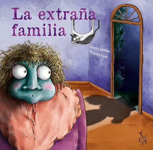 Imagen de archivo de La extraa familia / The Strange Family -Language: Spanish a la venta por GreatBookPrices