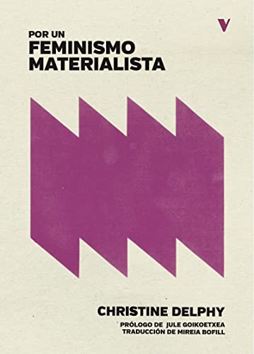 Stock image for POR UN FEMINISMO MATERIALISTA for sale by KALAMO LIBROS, S.L.