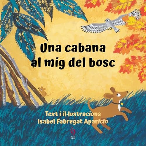 Stock image for Una cabana al mig del bosc for sale by AG Library