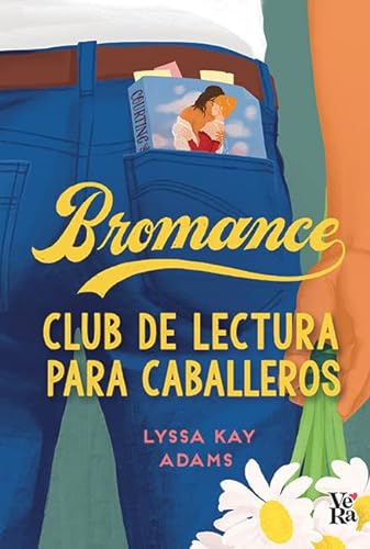 Stock image for BROMANCE. CLUB DE LECTURA PARA CABALLEROS for sale by KALAMO LIBROS, S.L.