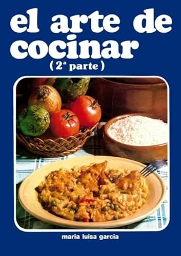 Imagen de archivo de El arte de cocinar. Segunda parte a la venta por Agapea Libros