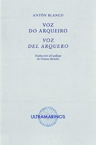 Imagen de archivo de VOZ DO ARQUEIRO - VOZ DEL ARQUERO a la venta por KALAMO LIBROS, S.L.