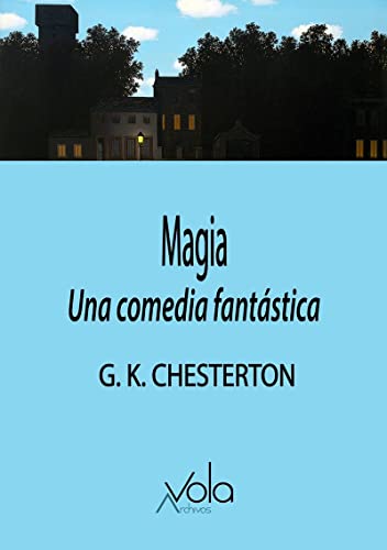 Imagen de archivo de MAGIA - UNA COMEDIA FANTSTICA a la venta por KALAMO LIBROS, S.L.