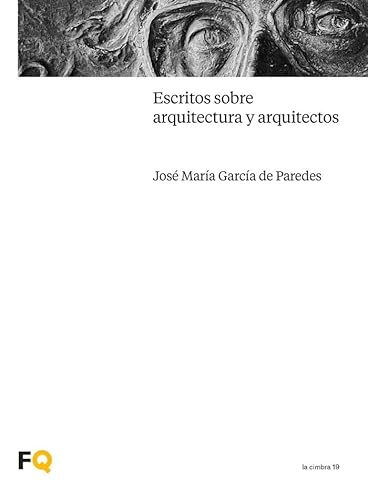 9788412590623: Escritos sobre arquitectura y arquitectos