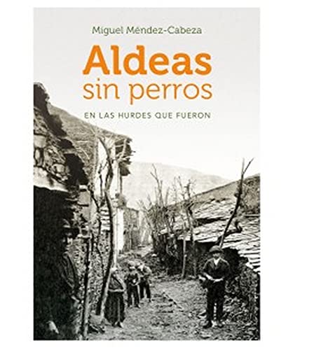 Stock image for ALDEAS SIN PERROS for sale by Agapea Libros