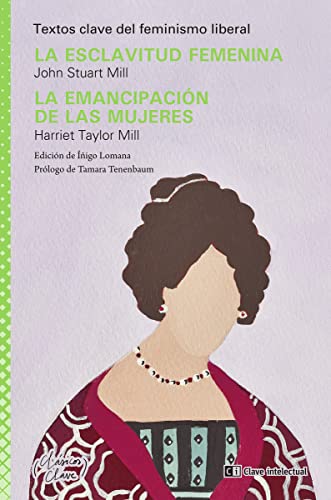 Imagen de archivo de LA ESCLAVITUD FEMENINA / LA EMANCIPACIN DE LAS MUJERES a la venta por KALAMO LIBROS, S.L.