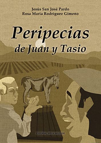 Beispielbild fr Peripecias de Juan y Tasio zum Verkauf von LIBRERIA PETRARCA