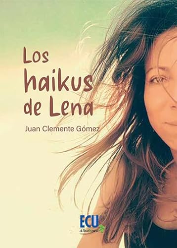 Stock image for Los haikus de Lena for sale by Agapea Libros