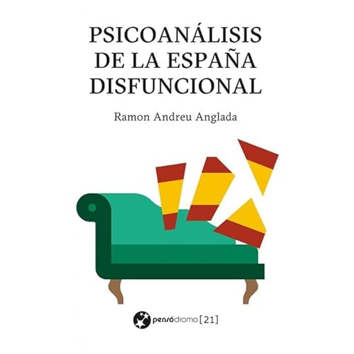 Imagen de archivo de Psicoanlisis de la Espaa disfuncional a la venta por Agapea Libros