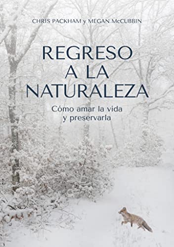 Stock image for REGRESO A LA NATURALEZA. CMO AMAR LA VIDA Y PRESERVARLA for sale by KALAMO LIBROS, S.L.