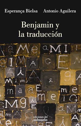 Imagen de archivo de BENJAMIN Y LA TRADUCCIN a la venta por Siglo Actual libros