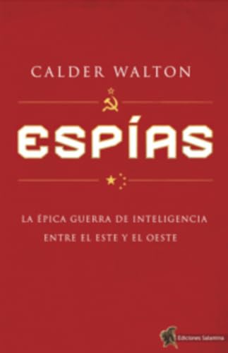 Stock image for ESPAS. LA PICA GUERRA DE INTELIGENCIA ENTRE EL ESTE Y EL OESTE for sale by KALAMO LIBROS, S.L.