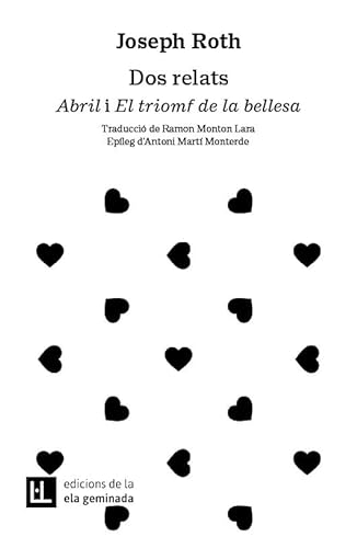 Imagen de archivo de DOS RELATS - ABRIL I EL TRIOMF DE LA BELLESA. a la venta por KALAMO LIBROS, S.L.