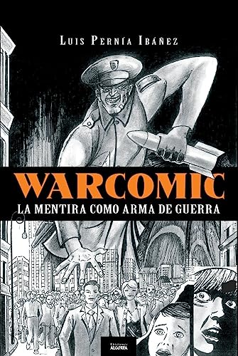 Imagen de archivo de Warcomic: la mentira como arma de guerra a la venta por AG Library