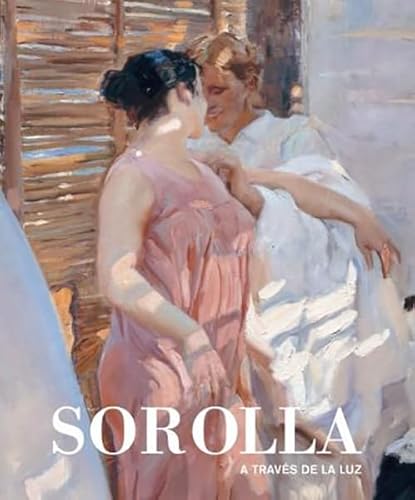 Beispielbild fr SOROLLA A TRAVS DE LA LUZ zum Verkauf von Agapea Libros