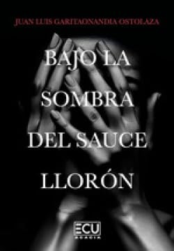 9788412687910: Bajo la sombra del sauce llorn: 1 (ECU)