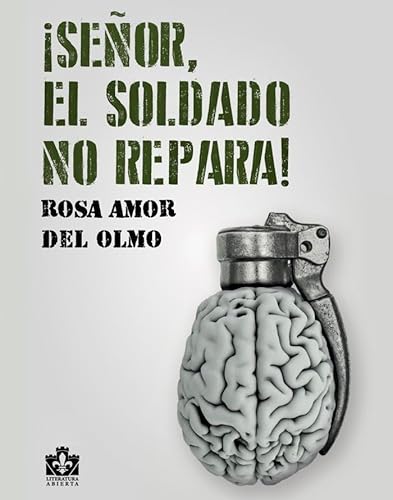 Imagen de archivo de Seor, el soldado no repara! a la venta por AG Library