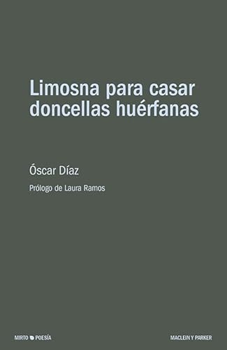 Stock image for LIMOSNA PARA CASAR DONCELLAS HUERFANAS. for sale by KALAMO LIBROS, S.L.