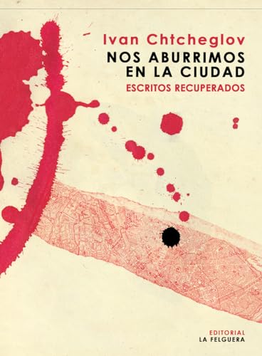 9788412693669: NOS ABURRIMOS EN LA CIUDAD: ESCRITOS RECUPERADOS (MEMORIAS DEL SUBSUELO)