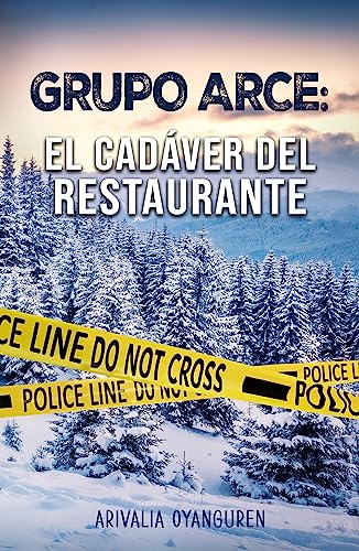 Stock image for Grupo Arce: El cadver del restaurante for sale by Comprococo